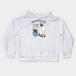 Life Is Better With Coffee, Cats And Books Kids Hoodie